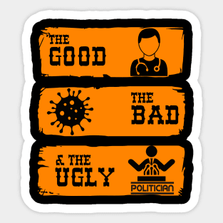 The Good The Bad The Ugly Corona-Covid-19 Sticker